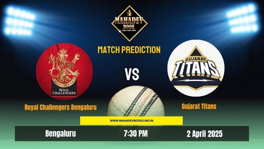 You are currently viewing Royal Challengers Bengaluru vs Gujarat Titans | Mahadev Book Match Prediction