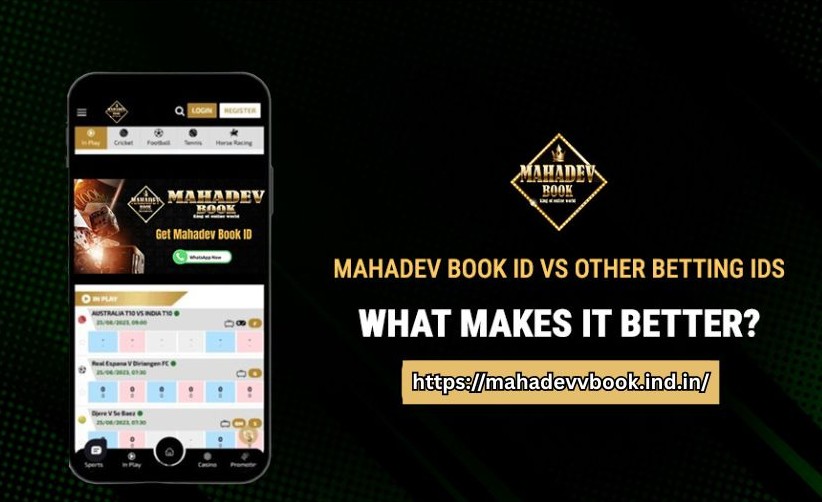 You are currently viewing Mahadev Book ID vs Other Betting IDs: What Makes It Better?