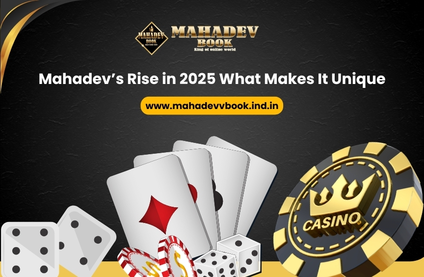 You are currently viewing Mahadev’s Rise in 2025: What Makes It Unique