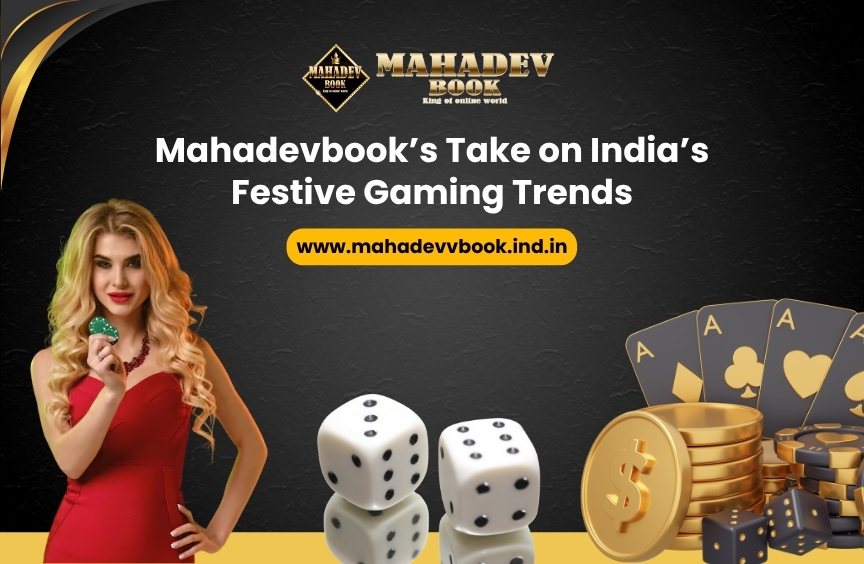 You are currently viewing Mahadevbook’s Take on India’s Festive Gaming Trends