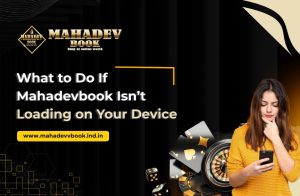 Read more about the article What to Do If Mahadevbook Isn’t Loading on Your Device