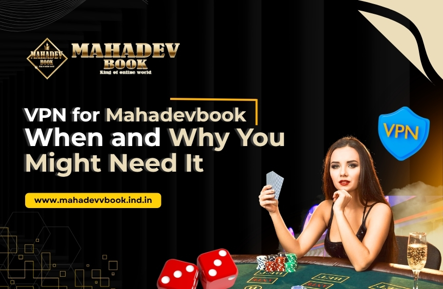 Read more about the article Use VPN for Mahadev Book: When and Why You Might Need It
