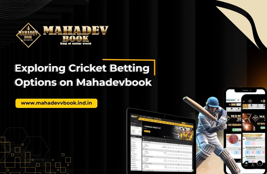 You are currently viewing Exploring Cricket Betting Options on Mahadevbook