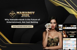 Read more about the article Why Mahadevbook is the Future of Entertainment, Not Just Betting
