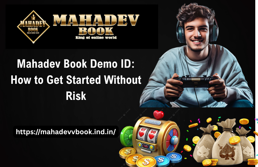 You are currently viewing Mahadev Book Demo ID: How to Get Started Without Risk