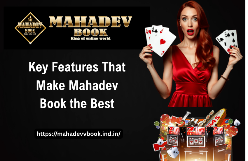 Read more about the article Key Features That Make Mahadev Book the Best