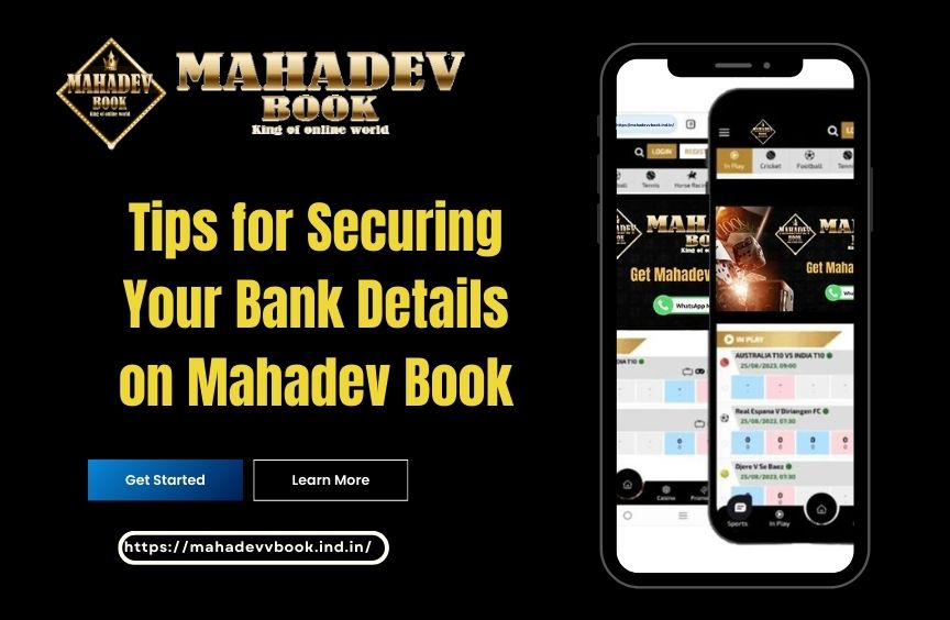 Read more about the article Tips for Securing Your Bank Details on Mahadev Book