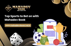 Read more about the article Top Sports to Bet on with Mahadev Book