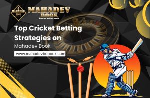 Read more about the article Top Cricket Betting Strategies on Mahadev Book