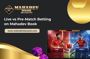 Read more about the article Live vs Pre-Match Betting on Mahadev Book