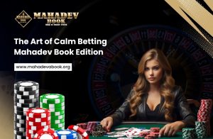 Read more about the article The Art of Calm Betting – Mahadev Book Edition