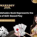 Why Mahadev Book Represents the Future of Skill-Based Play