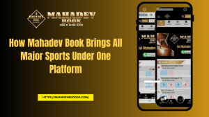 Read more about the article How Mahadev Book Brings All Major Sports Under One Platform
