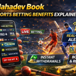 Mahadev Book Sports Betting Benefits Explained